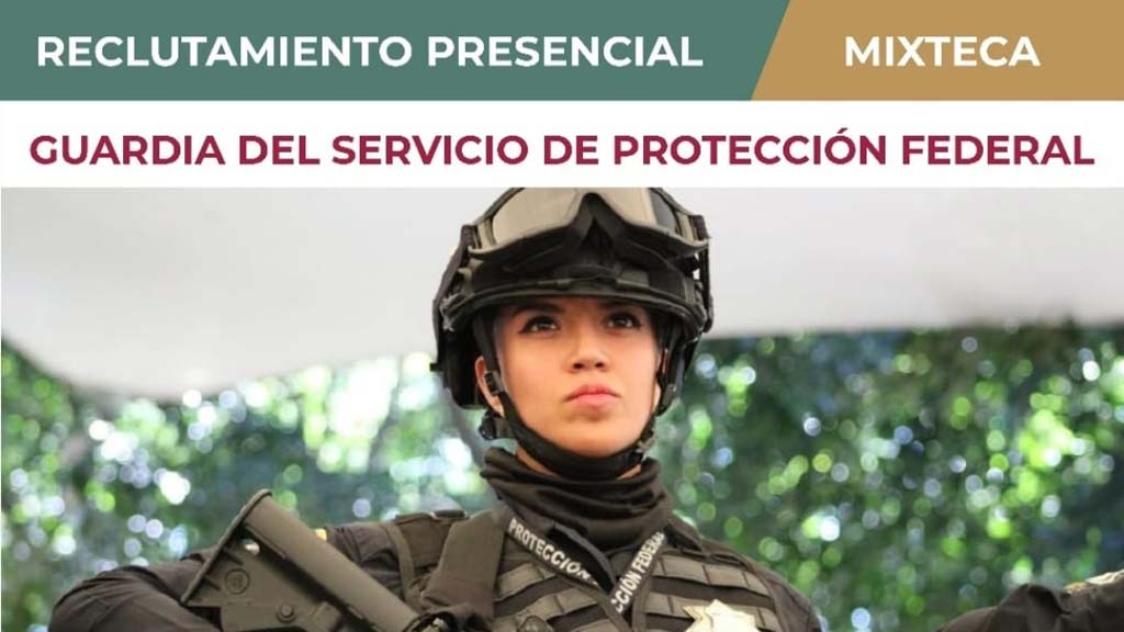 convocan a participar en el reclutamiento para guardia de proteccion federal