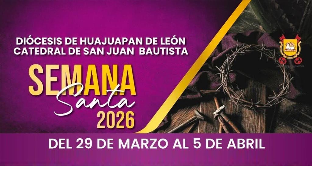 diocesis de huajuapan anuncia actividades para la semana santa 2026