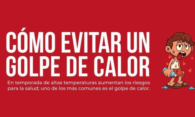 Jurisdicción Sanitaria emite alerta para evitar golpes de calor