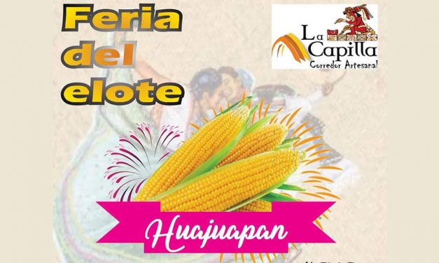 Realizarán Feria del Elote en Huajuapan