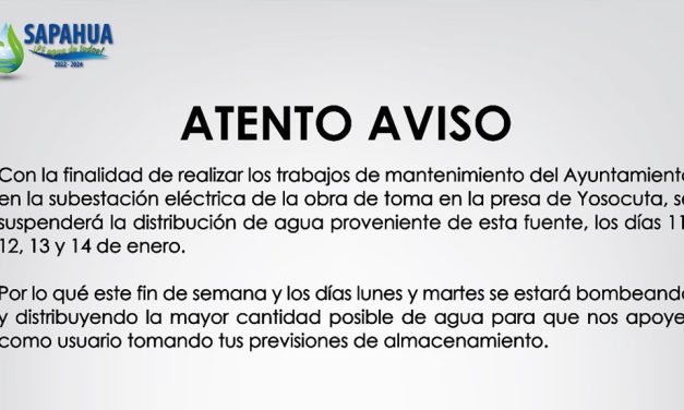 Suspenderá Sapahua suministro de agua durante tres días